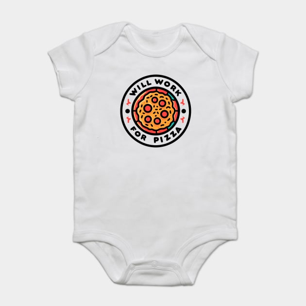 Will Work for Pizza Baby Bodysuit by Frank Ring